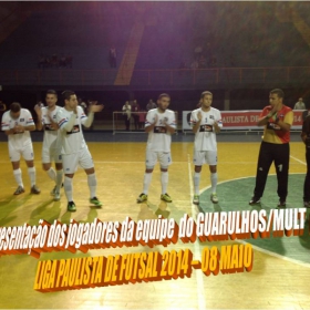 LIGA PAULISTA DE FUTSAL 2014 - GUARULHOS/MULT FORÇA  -