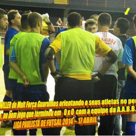 LIGA PAULISTA DE FUTSAL 2014 - GUARULHOS/MULT FORÇA  -