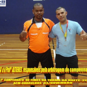 1º CAMPEONATO DE FUTSAL DA TURMA DA NOITE -ACM- GUARULHOS - BAYERN É O GRANDE CAMPEÃO