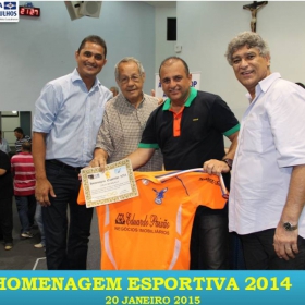 VEM AÍ!!! HOMENAGEM ESPORTIVA 2015 - VEJAM AS FOTOS DA HOMENAGEM 2014