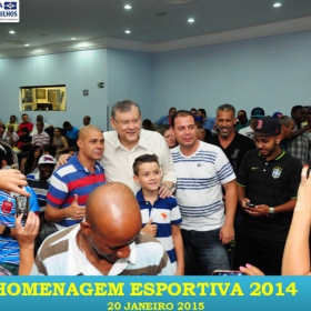 VEM AÍ!!! HOMENAGEM ESPORTIVA 2015 - VEJAM AS FOTOS DA HOMENAGEM 2014