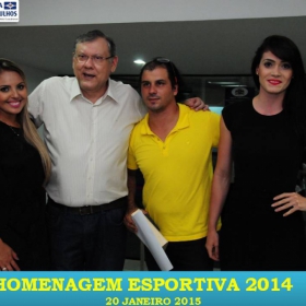 VEM AÍ!!! HOMENAGEM ESPORTIVA 2015 - VEJAM AS FOTOS DA HOMENAGEM 2014