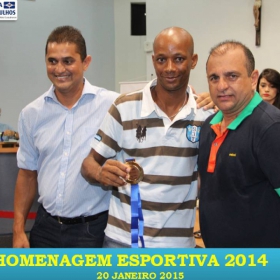 VEM AÍ!!! HOMENAGEM ESPORTIVA 2015 - VEJAM AS FOTOS DA HOMENAGEM 2014