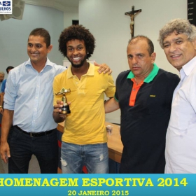 VEM AÍ!!! HOMENAGEM ESPORTIVA 2015 - VEJAM AS FOTOS DA HOMENAGEM 2014