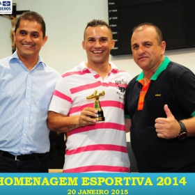 VEM AÍ!!! HOMENAGEM ESPORTIVA 2015 - VEJAM AS FOTOS DA HOMENAGEM 2014