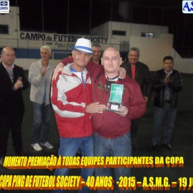 5ª COPA PING DE FUTEBOL SOCIETY -40 ANOS- 2015 -ASMG