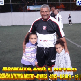 5ª COPA PING DE FUTEBOL SOCIETY -40 ANOS- 2015 -ASMG