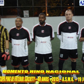 5ª COPA PING DE FUTEBOL SOCIETY -40 ANOS- 2015 -ASMG