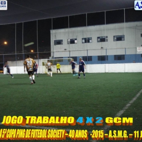 5ª COPA PING DE FUTEBOL SOCIETY -40 ANOS- 2015 -ASMG