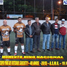 5ª COPA PING DE FUTEBOL SOCIETY -40 ANOS- 2015 -ASMG