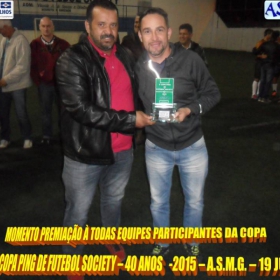 5ª COPA PING DE FUTEBOL SOCIETY -40 ANOS- 2015 -ASMG