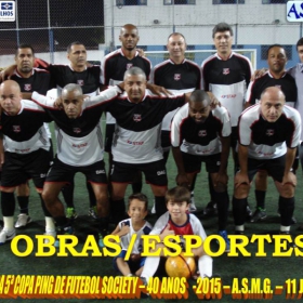 5ª COPA PING DE FUTEBOL SOCIETY -40 ANOS- 2015 -ASMG