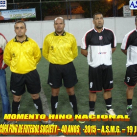 5ª COPA PING DE FUTEBOL SOCIETY -40 ANOS- 2015 -ASMG