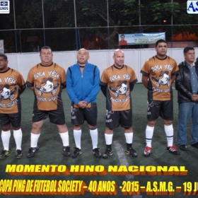 5ª COPA PING DE FUTEBOL SOCIETY -40 ANOS- 2015 -ASMG