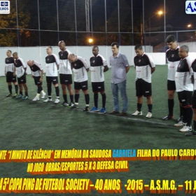 5ª COPA PING DE FUTEBOL SOCIETY -40 ANOS- 2015 -ASMG