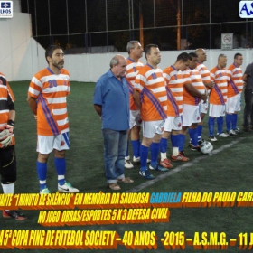 5ª COPA PING DE FUTEBOL SOCIETY -40 ANOS- 2015 -ASMG