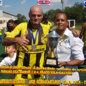 1º CAMPEONATO GUIMAGUARULHOS VETERANO 40 e 50 ANOS 2016 - ULAFA - SINDICATO E PARADÃO OS GRANDES CAMPEÕES