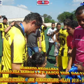 1º CAMPEONATO GUIMAGUARULHOS VETERANO 40 e 50 ANOS 2016 - ULAFA - SINDICATO E PARADÃO OS GRANDES CAMPEÕES