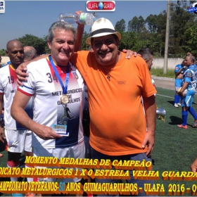 1º CAMPEONATO GUIMAGUARULHOS VETERANO 40 e 50 ANOS 2016 - ULAFA - SINDICATO E PARADÃO OS GRANDES CAMPEÕES