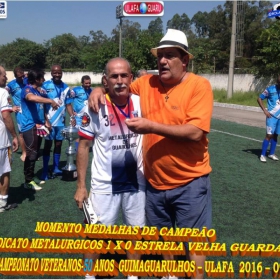 1º CAMPEONATO GUIMAGUARULHOS VETERANO 40 e 50 ANOS 2016 - ULAFA - SINDICATO E PARADÃO OS GRANDES CAMPEÕES