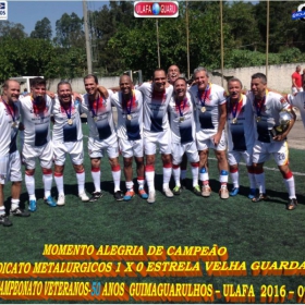 1º CAMPEONATO GUIMAGUARULHOS VETERANO 40 e 50 ANOS 2016 - ULAFA - SINDICATO E PARADÃO OS GRANDES CAMPEÕES