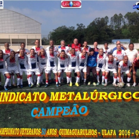 1º CAMPEONATO GUIMAGUARULHOS VETERANO 40 e 50 ANOS 2016 - ULAFA - SINDICATO E PARADÃO OS GRANDES CAMPEÕES