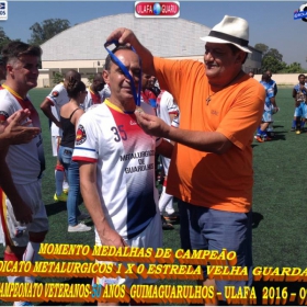 1º CAMPEONATO GUIMAGUARULHOS VETERANO 40 e 50 ANOS 2016 - ULAFA - SINDICATO E PARADÃO OS GRANDES CAMPEÕES