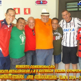 1º CAMPEONATO GUIMAGUARULHOS VETERANO 40 e 50 ANOS 2016 - ULAFA - SINDICATO E PARADÃO OS GRANDES CAMPEÕES