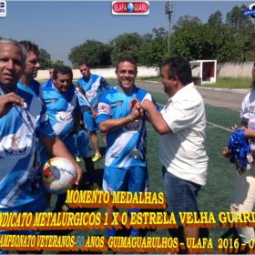 1º CAMPEONATO GUIMAGUARULHOS VETERANO 40 e 50 ANOS 2016 - ULAFA - SINDICATO E PARADÃO OS GRANDES CAMPEÕES