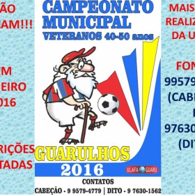 1º CAMPEONATO GUIMAGUARULHOS VETERANO 40 e 50 ANOS 2016 - ULAFA - SINDICATO E PARADÃO OS GRANDES CAMPEÕES