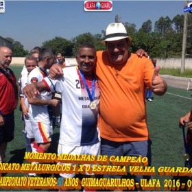 1º CAMPEONATO GUIMAGUARULHOS VETERANO 40 e 50 ANOS 2016 - ULAFA - SINDICATO E PARADÃO OS GRANDES CAMPEÕES