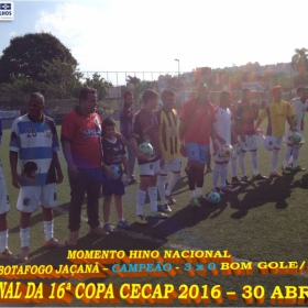 16º COPA CECAP 2016 - BOTAFOGO JAÇANÃ É  O GRANDE CAMPEÃO VENCEU POR 3 X 0 A EQUIPE DO BOM GOLE/L3  