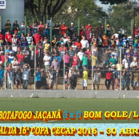 16º COPA CECAP 2016 - BOTAFOGO JAÇANÃ É  O GRANDE CAMPEÃO VENCEU POR 3 X 0 A EQUIPE DO BOM GOLE/L3  