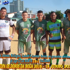 3ª COPA OS DONOS DA BOLA 2016-  CORRE ATRÁS -  CAMPEÃO - veja todas as fotos da grande final