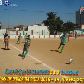 3ª COPA OS DONOS DA BOLA 2016-  CORRE ATRÁS -  CAMPEÃO - veja todas as fotos da grande final