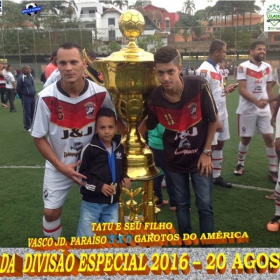 DIVISÃO ESPECIAL 2016 - ULAFA -VASCO JD. PARAISO CAMPEÃO -  VEJA TODAS AS FOTOS DA GRANDE FINAL