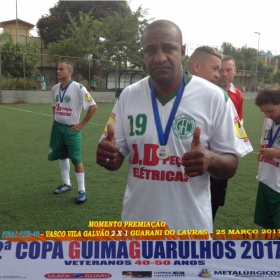 2ª COPA GUIMAGUARULHOS DE VETERANOS 2017 - 40 e 50 ANOS - VASCO CAMPEÃO DO 40 E ESTRELA CAMPEÃO DO 50 