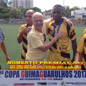 2ª COPA GUIMAGUARULHOS DE VETERANOS 2017 - 40 e 50 ANOS - VASCO CAMPEÃO DO 40 E ESTRELA CAMPEÃO DO 50 