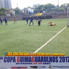 2ª COPA GUIMAGUARULHOS DE VETERANOS 2017 - 40 e 50 ANOS - VASCO CAMPEÃO DO 40 E ESTRELA CAMPEÃO DO 50 