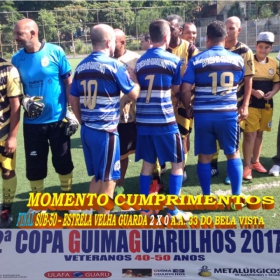 2ª COPA GUIMAGUARULHOS DE VETERANOS 2017 - 40 e 50 ANOS - VASCO CAMPEÃO DO 40 E ESTRELA CAMPEÃO DO 50 