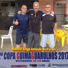 2ª COPA GUIMAGUARULHOS DE VETERANOS 2017 - 40 e 50 ANOS - VASCO CAMPEÃO DO 40 E ESTRELA CAMPEÃO DO 50 