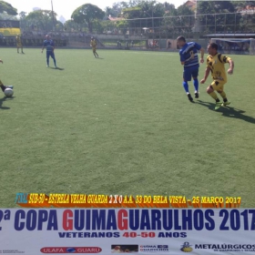 2ª COPA GUIMAGUARULHOS DE VETERANOS 2017 - 40 e 50 ANOS - VASCO CAMPEÃO DO 40 E ESTRELA CAMPEÃO DO 50 