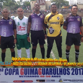 2ª COPA GUIMAGUARULHOS DE VETERANOS 2017 - 40 e 50 ANOS - VASCO CAMPEÃO DO 40 E ESTRELA CAMPEÃO DO 50 