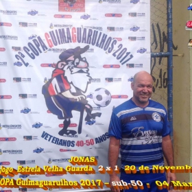 2ª COPA GUIMAGUARULHOS DE VETERANOS 2017 - 40 e 50 ANOS - VASCO CAMPEÃO DO 40 E ESTRELA CAMPEÃO DO 50 