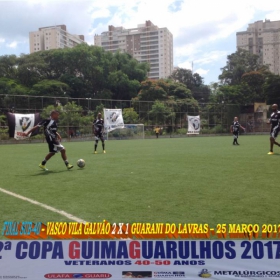 2ª COPA GUIMAGUARULHOS DE VETERANOS 2017 - 40 e 50 ANOS - VASCO CAMPEÃO DO 40 E ESTRELA CAMPEÃO DO 50 