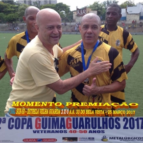 2ª COPA GUIMAGUARULHOS DE VETERANOS 2017 - 40 e 50 ANOS - VASCO CAMPEÃO DO 40 E ESTRELA CAMPEÃO DO 50 