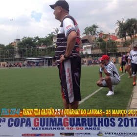 2ª COPA GUIMAGUARULHOS DE VETERANOS 2017 - 40 e 50 ANOS - VASCO CAMPEÃO DO 40 E ESTRELA CAMPEÃO DO 50 