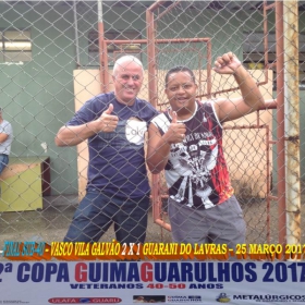 2ª COPA GUIMAGUARULHOS DE VETERANOS 2017 - 40 e 50 ANOS - VASCO CAMPEÃO DO 40 E ESTRELA CAMPEÃO DO 50 