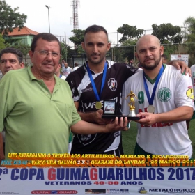 2ª COPA GUIMAGUARULHOS DE VETERANOS 2017 - 40 e 50 ANOS - VASCO CAMPEÃO DO 40 E ESTRELA CAMPEÃO DO 50 