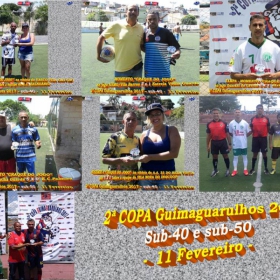 2ª COPA GUIMAGUARULHOS DE VETERANOS 2017 - 40 e 50 ANOS - VASCO CAMPEÃO DO 40 E ESTRELA CAMPEÃO DO 50 